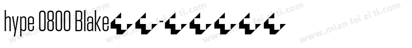 hype 0800 Blake字体字体转换